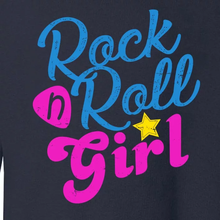 Rock N Roll Girl Cute Gift Toddler Sweatshirt