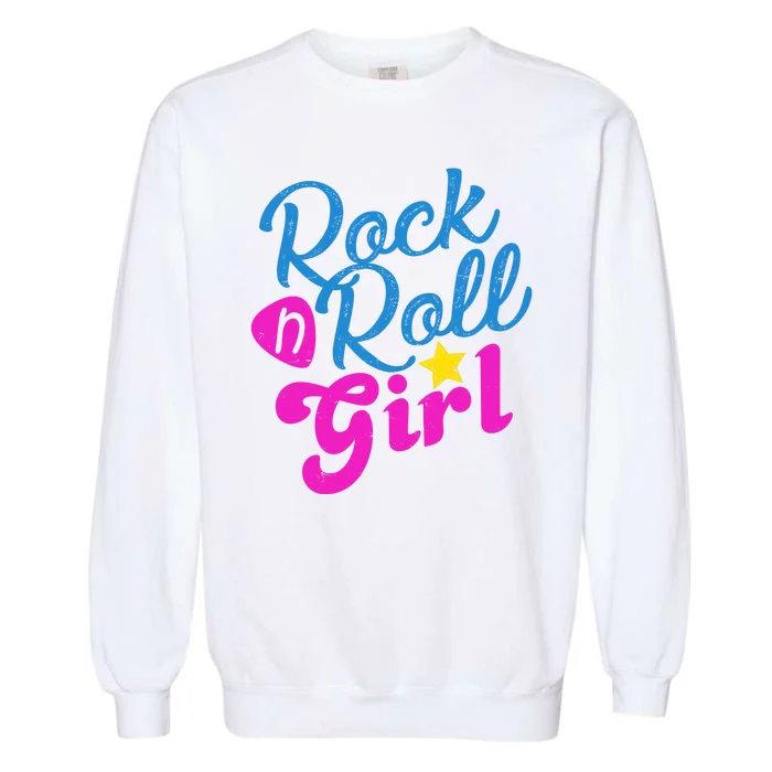 Rock N Roll Girl Cute Gift Garment-Dyed Sweatshirt