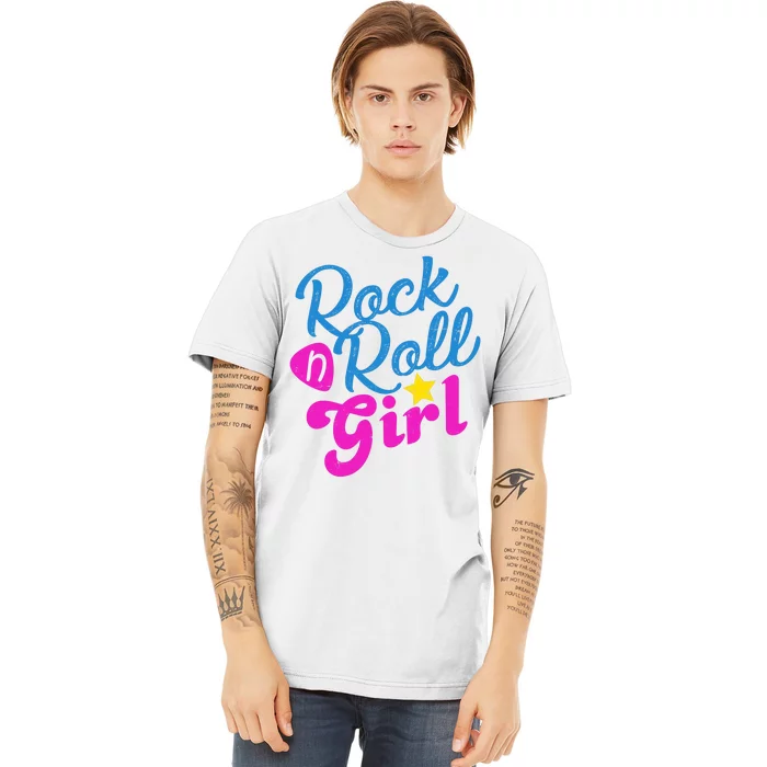 Rock N Roll Girl Cute Gift Premium T-Shirt