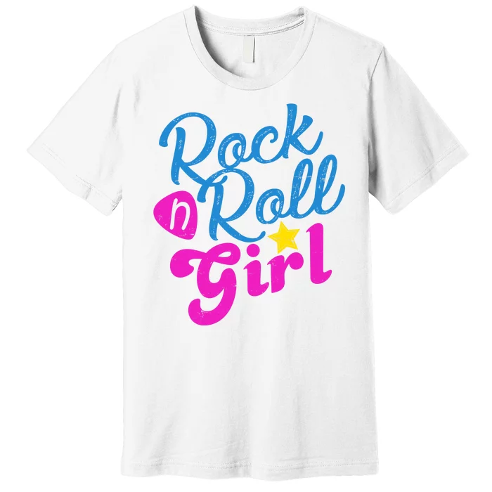 Rock N Roll Girl Cute Gift Premium T-Shirt