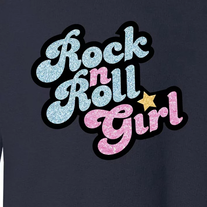 Rock N Roll Girl Toddler Sweatshirt