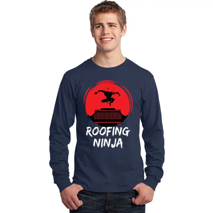 Roofing Ninja Roofer Slating Tall Long Sleeve T-Shirt