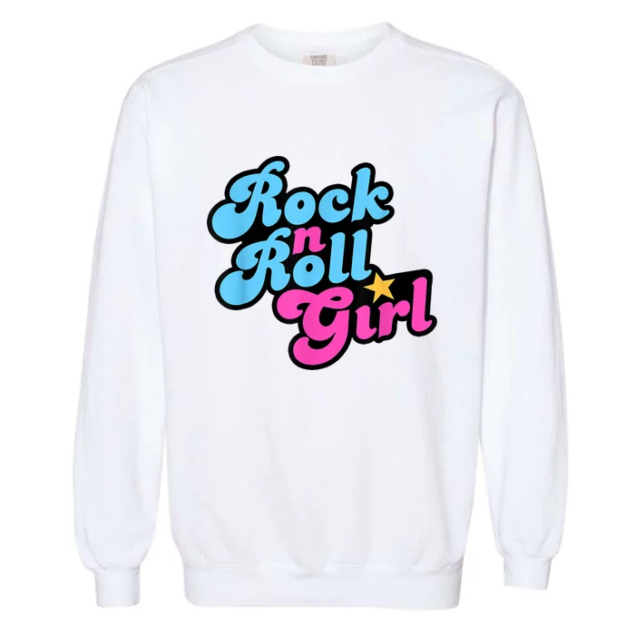 Rock N Roll Girl Garment-Dyed Sweatshirt