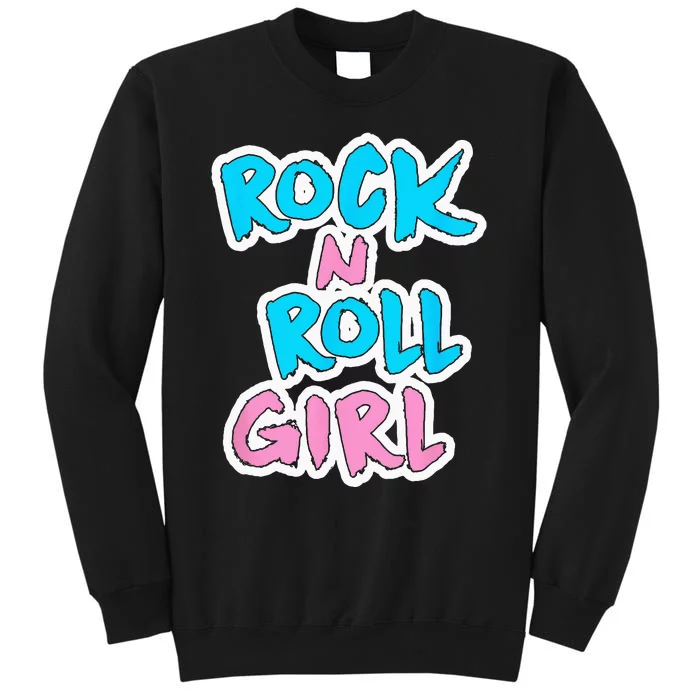 Rock N Roll Girl Music Fan Tall Sweatshirt