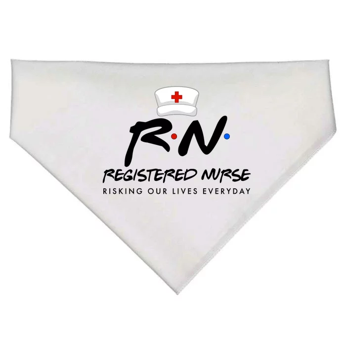 Registered Nurse Risking Our Lives Everyday USA-Made Doggie Bandana