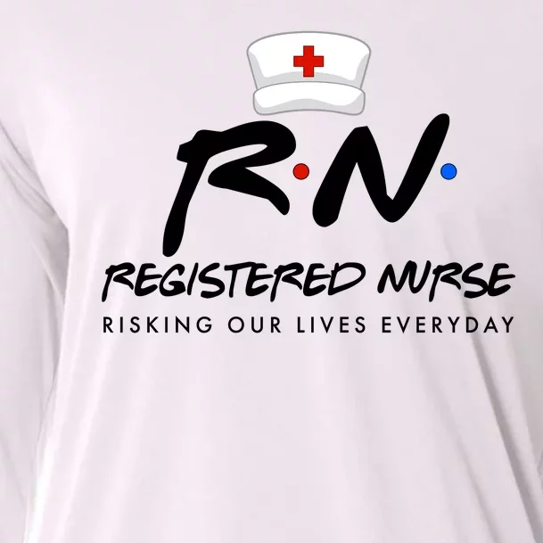 Registered Nurse Risking Our Lives Everyday Cooling Performance Long Sleeve Crew