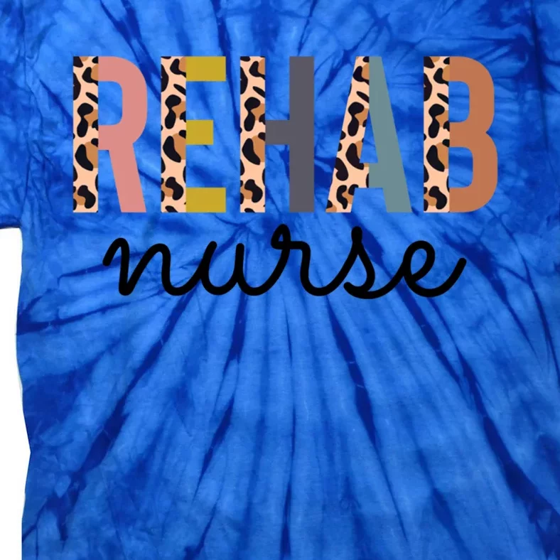 Rehabilitation Nursing Rehab Nurse Graduation Gift Tie-Dye T-Shirt