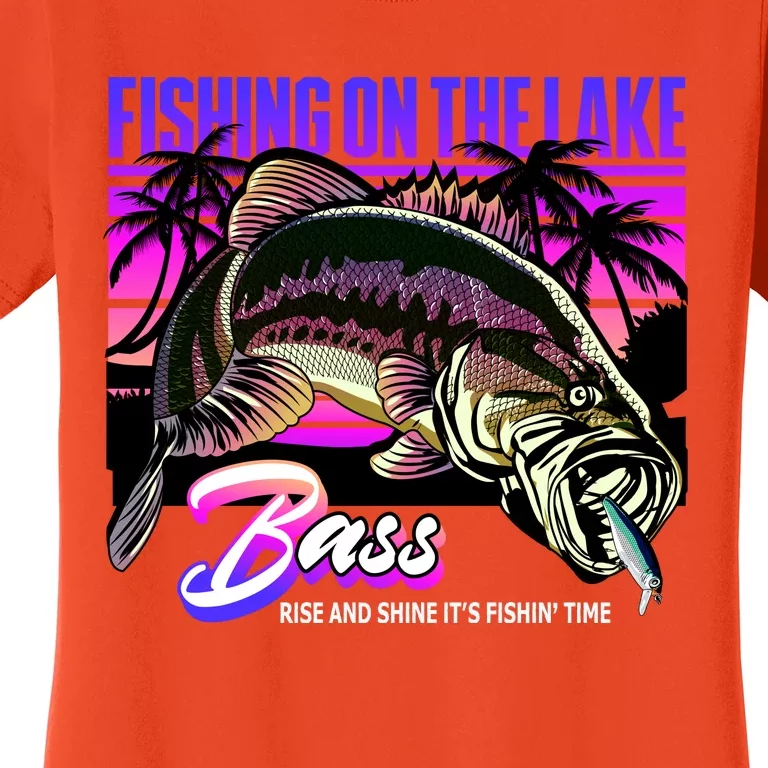 Rise N Shine Its Fishing Time Bass Lake Women's T-Shirt