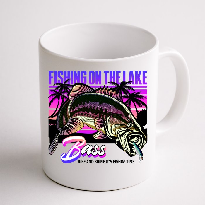 Rise N Shine Its Fishing Time Bass Lake Front & Back Coffee Mug