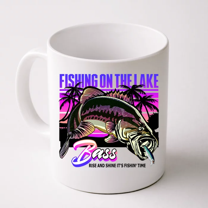 Rise N Shine Its Fishing Time Bass Lake Front & Back Coffee Mug