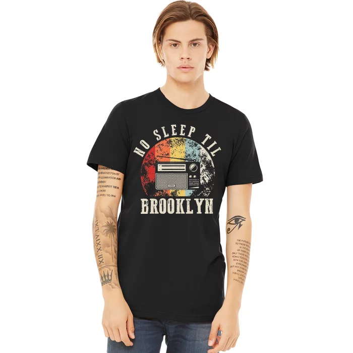 Retro No Sleep Til Brooklyn Old School Portable Stereo Premium T-Shirt