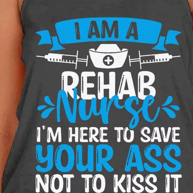 Rehab Nurse Save Your Ass Not Kiss It Rehabilitation Nursing Women's Knotted Racerback Tank