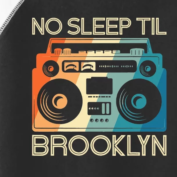 Retro No Sleep Til Brooklyn Old School Portable Stereo Toddler Fine Jersey T-Shirt