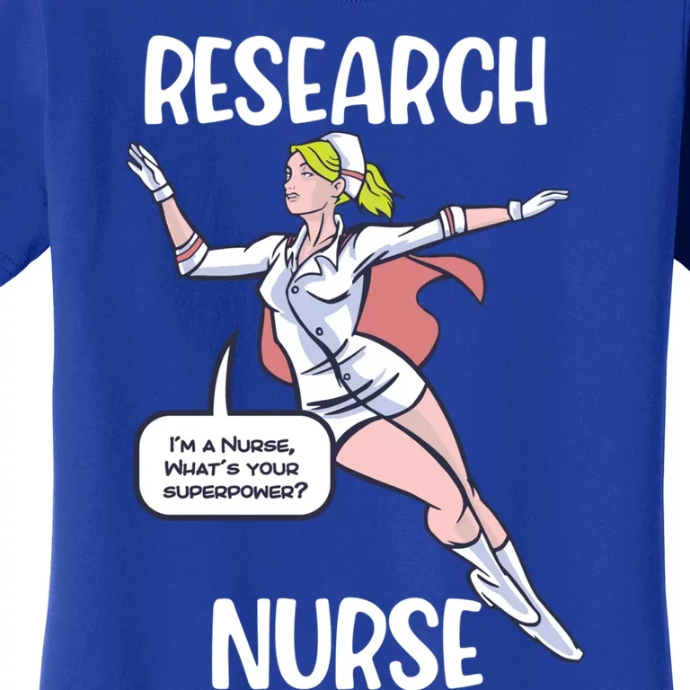 Research Nurse Superhero Nursing Cool Gift Women's T-Shirt