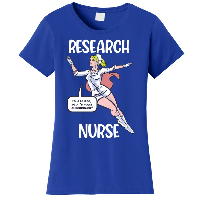 Research Nurse Superhero Nursing Cool Gift Women's T-Shirt