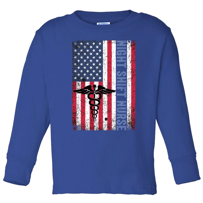 Rn Night Shift Nurse Gift Patriotic American Flag July 4 Gift Toddler Long Sleeve Shirt