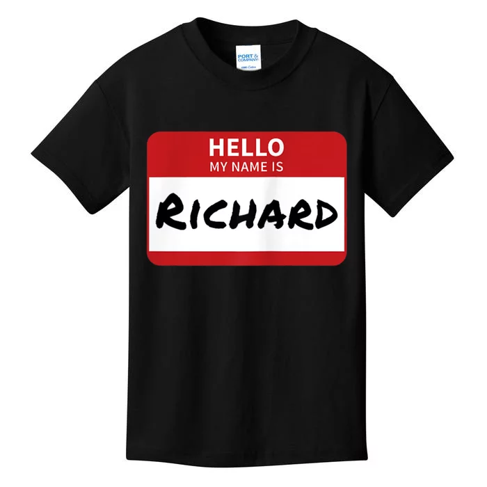 Richard Name Tag Hello My Name Is Richard Kids T-Shirt