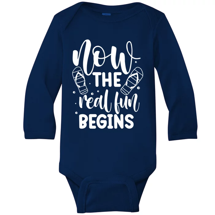 Retired Now The Real Fun Begins Cute Gift Baby Long Sleeve Bodysuit