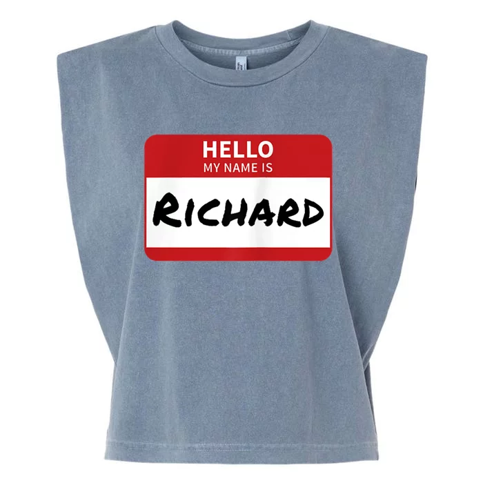 Richard Name Tag Hello My Name Is Richard Garment-Dyed Women's Muscle Tee