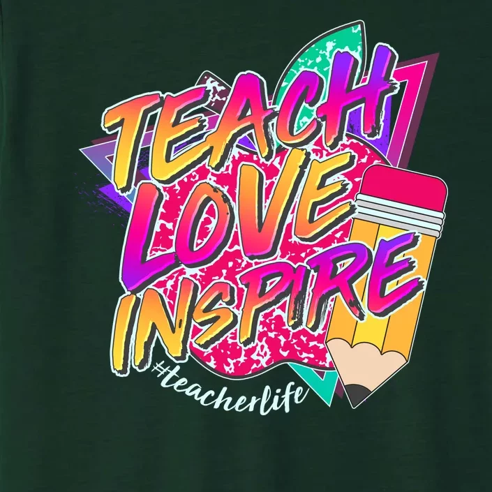 Retro Neon Teach Love Inspire #Teacher Life ChromaSoft Performance T-Shirt