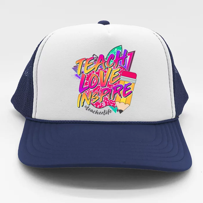 Retro Neon Teach Love Inspire #Teacher Life Trucker Hat