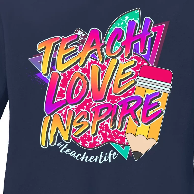 Retro Neon Teach Love Inspire #Teacher Life Ladies Long Sleeve Shirt