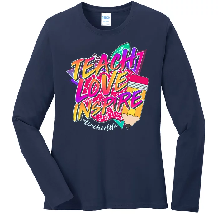 Retro Neon Teach Love Inspire #Teacher Life Ladies Long Sleeve Shirt