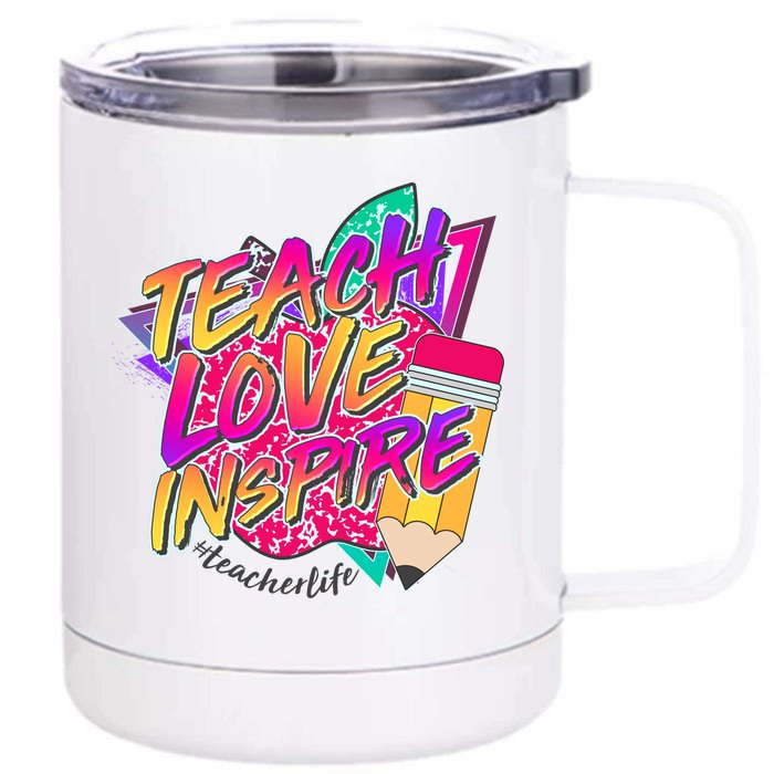 Retro Neon Teach Love Inspire #Teacher Life Front & Back 12oz Stainless Steel Tumbler Cup