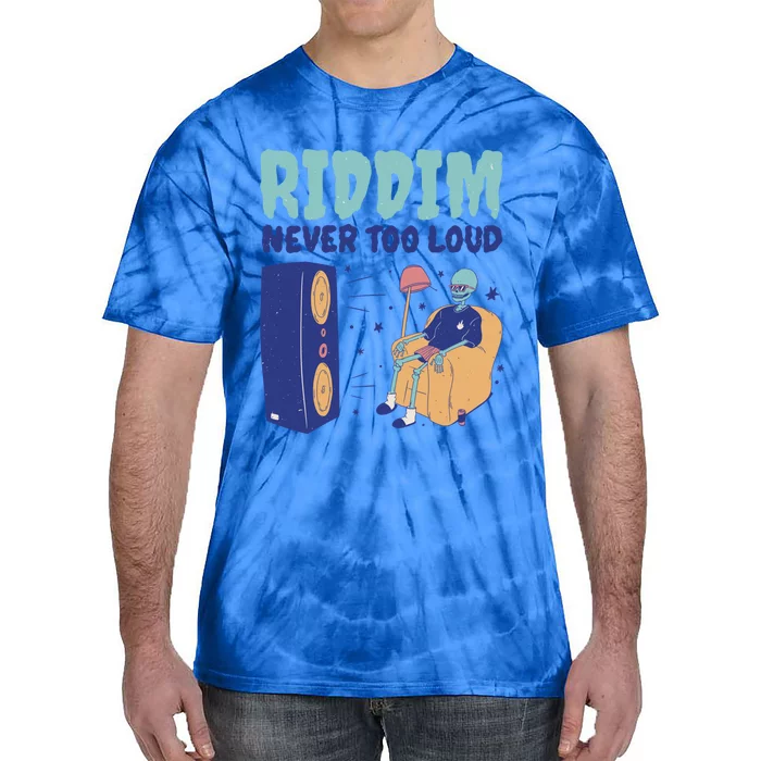 Riddim Never Too Loud Funny Dubstep Skeleton Gift Tie-Dye T-Shirt