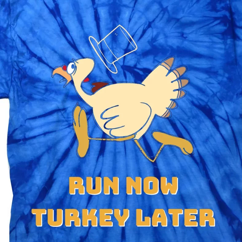 Run Now Turkey Later Funny Thanksgiving Running Marathon Gift Tie-Dye T-Shirt