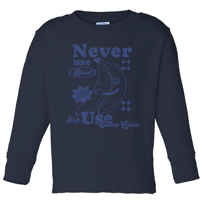 Retro Never Use Alone Harm Reduction Toddler Long Sleeve Shirt