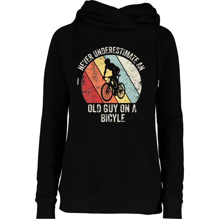 Retro Never Underestimate An Old Guy On A Bicycle Cycling Womens Funnel Neck Pullover Hood