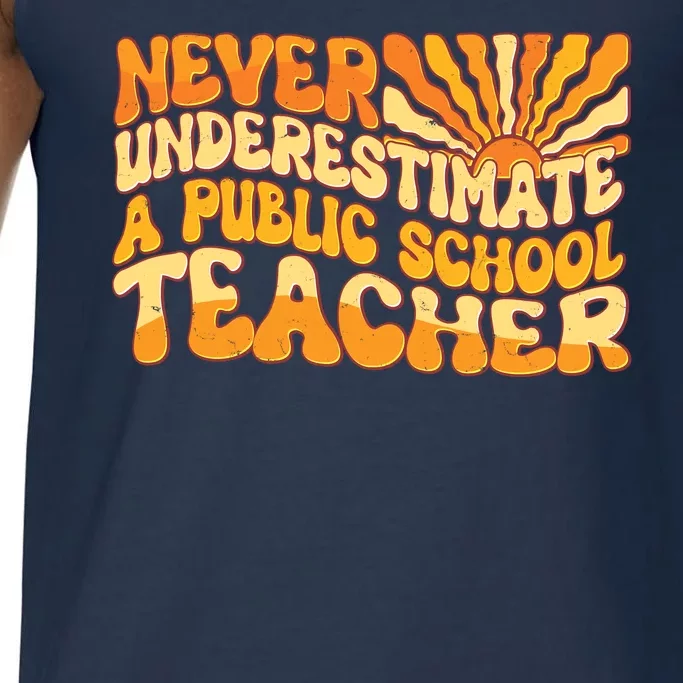 Retro Never Underestimate A Public A School Teacher Comfort Colors® Tank Top