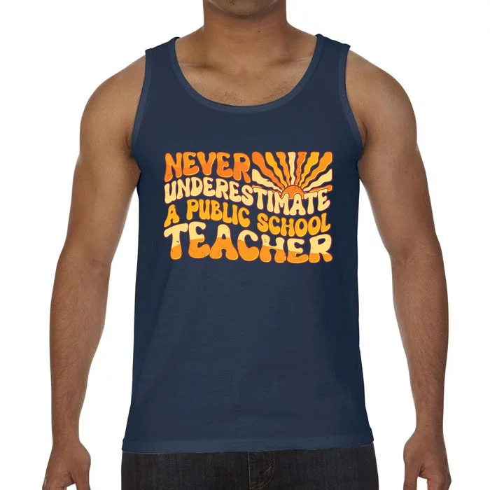 Retro Never Underestimate A Public A School Teacher Comfort Colors® Tank Top