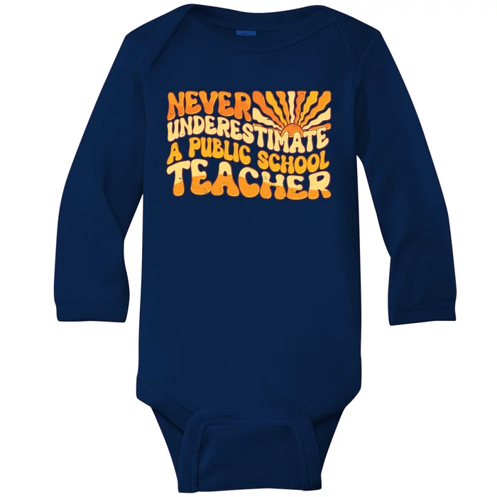 Retro Never Underestimate A Public A School Teacher Baby Long Sleeve Bodysuit