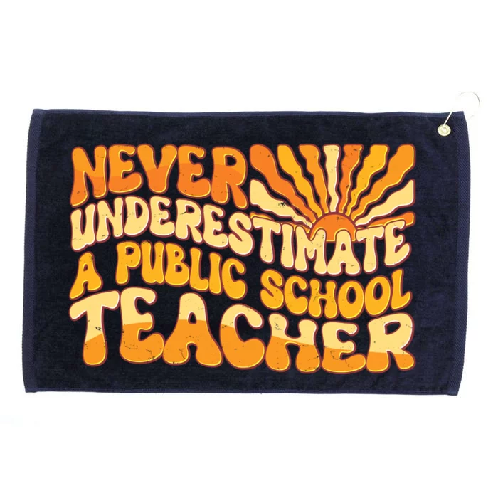 Retro Never Underestimate A Public A School Teacher Grommeted Golf Towel