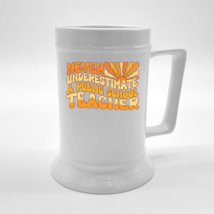 Retro Never Underestimate A Public A School Teacher Front & Back Beer Stein