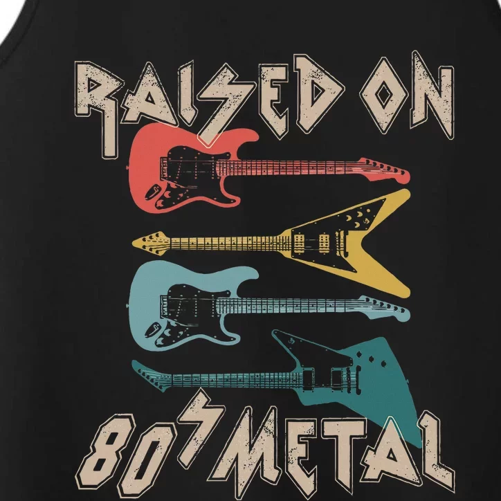 Raised On 80s Metal 80s Rock Hair Bands Metal Music Fans Performance Tank