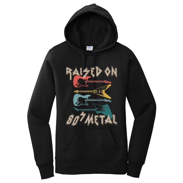 Raised On 80s Metal 80s Rock Hair Bands Metal Women's Pullover Hoodie