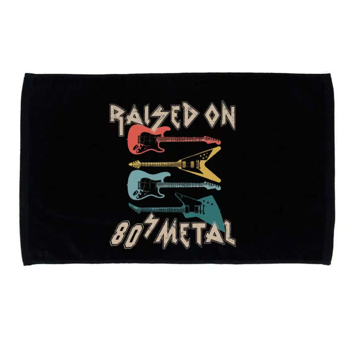 Raised On 80s Metal 80s Rock Hair Bands Metal Microfiber Hand Towel