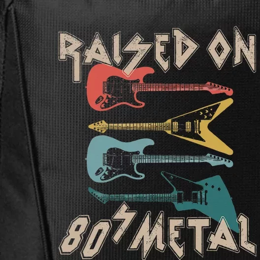 Raised On 80s Metal 80s Rock Hair Bands Metal Music Fans City Backpack