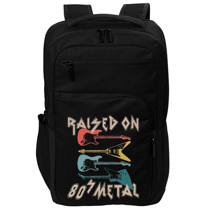 Raised On 80s Metal 80s Rock Hair Bands Metal Music Fans Impact Tech Backpack