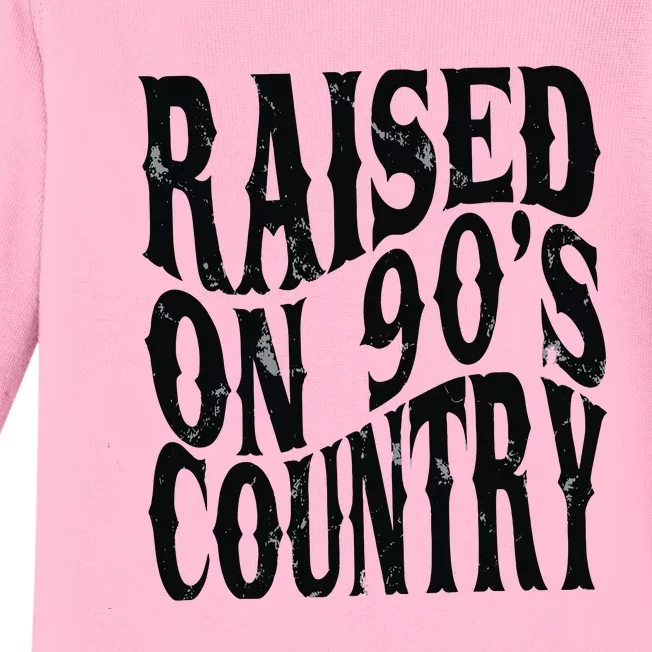 Raised On 90s Country Baby Long Sleeve Bodysuit