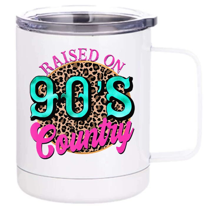 Raised On 90s Country Retro Music Leopard Cow Girl Funny Front & Back 12oz Stainless Steel Tumbler Cup