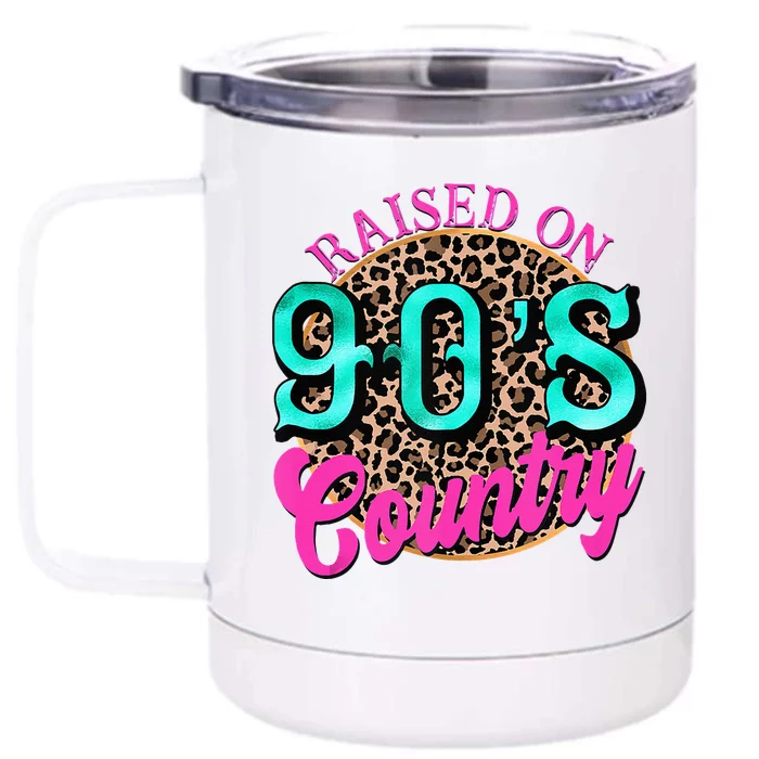 Raised On 90s Country Retro Music Leopard Cow Girl Funny Front & Back 12oz Stainless Steel Tumbler Cup