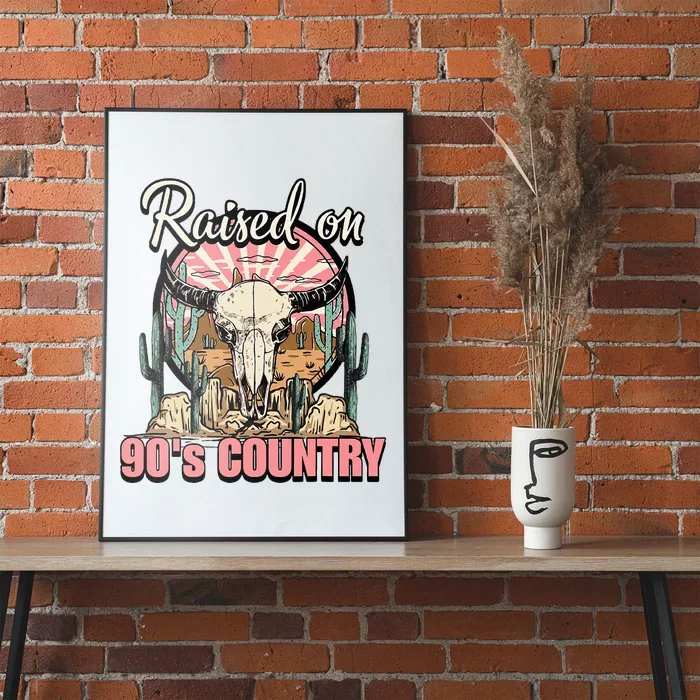 Raised On 90S Country Music Bull Skull Western Poster