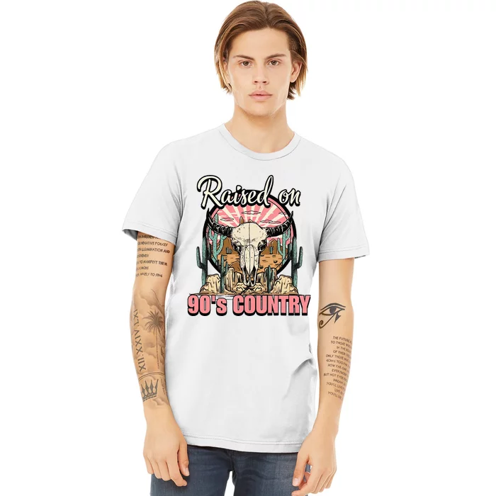 Raised On 90S Country Music Bull Skull Western Premium T-Shirt