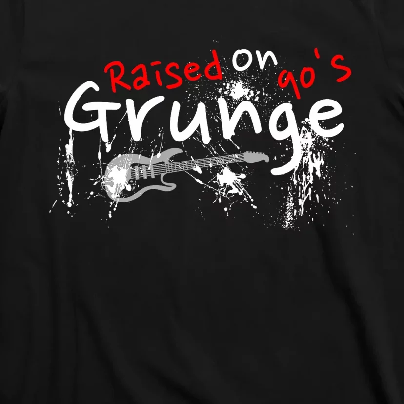 Raised On 90S Grunge Rock Music Lover T-Shirt