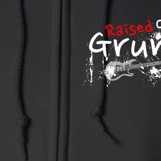 Raised On 90S Grunge Rock Music Lover Full Zip Hoodie