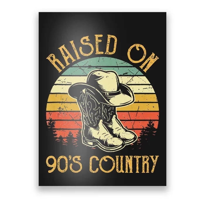 Raised On 90s Country Music Vintage Cowgirl Western Poster